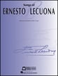 Songs of Ernesto Lecuona Vocal Solo & Collections sheet music cover